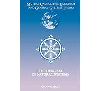 Joanna Macy Mutual Causality in Buddhism and General Systems Theory (Tascabile)