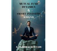 Mutual Fund Dynamics & Smart Investing: AUM & NAV