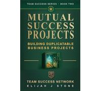 Mutual Success Projects: Building Duplicatable Business Projects