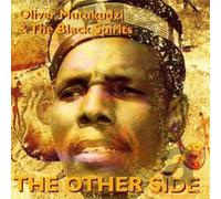 Mutukudzi,Oliver & the Black Spirits - The Other Side