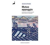Mutuo appoggio. Costruire solidarietà durante questa crisi (e la prossima)