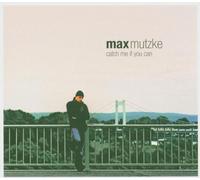 Mutzke,Max - Catch Me If You Can