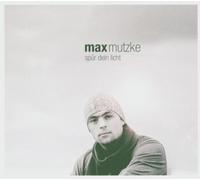 Mutzke,Max - Spür Dein Licht