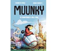 Muunky. Da Banamondo a New York