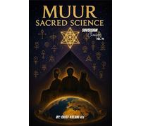 Muur Sacred Science: Sovereign Chronicles Vol. 14
