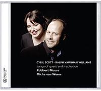 Muuse, Robbert & Micha Van Weers - Cyril Scott/Vaughan Williams-Songs Of Quest & Insp