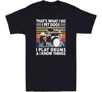 MUXIAOQI That's What I Do I Pet Dogs I Play Drums And I Know Things Vintage T Shirt Graphic Unisex Tee Black L