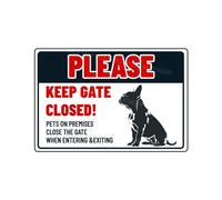 MUYIASER Cartello con scritta "Please Keep Gate Closed Frenchie Dog Pets On Premises" in alluminio, cartello di avvertimento per cancello, cortile, casa, cucina, decorazione da parete, 20 x 30 cm