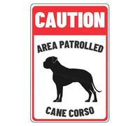 MUYIASER Segnale di attenzione Area Patrolled Cane Corso Beware Of Dog Cartello in alluminio metallo latta segni segno di avvertimento per recinzione, cancello, cortile, decorazione da parete per casa