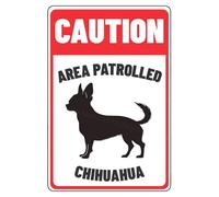 MUYIASER Segnale di attenzione Area Patrolled Chihuahua Beware Of Dog Sign alluminio metallo latta segni segno di avvertimento per recinzione, cancello, cortile, decorazione da parete per casa, 20,3 x
