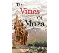 The Vines of Muza: The Book of the Vines of Muzambiringa