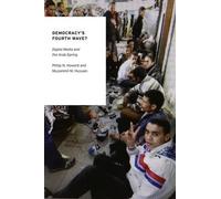 Muzammil M. Hussain Philip N. Howard Democracy's Fourth Wave? (Tascabile)