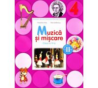 Muzica si miscare Clasa 4 Caiet Sem.2 + CD - Florentina Chifu, Petre Stefanescu