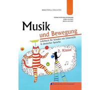 Muzica si miscare. Limba germana - Clasa 2 - Manual - Ioana-Adriana Hermann, Jurg Leutert, Brita Leutert