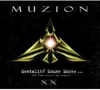 Muzion - Mentalite Moune Morne (Ils N'Ont Toujours Pas)