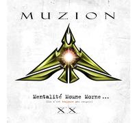 Muzion - Mentalite Moune Morne (Ils N'Ont Toujours Pas)