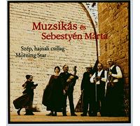 Muzsikas & Marta Sebestye - Szola Kakas Mar