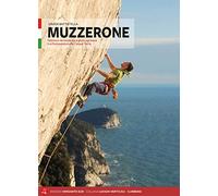 Muzzerone e Levante Ligure. Vie e falesie. Ediz. italiana e inglese