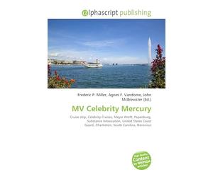 MV Celebrity Mercury: Cruise ship, Celebrity Cruises, Meyer Werft, Papenburg, Substance intoxication, United States Coast Guard, Charleston, South Carolina, Norovirus