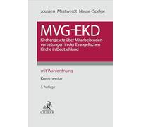 MVG-EKD: Mitarbeitervertretungsgesetz der Evangelischen Kirche in Deutschland. mit Wahlordnung