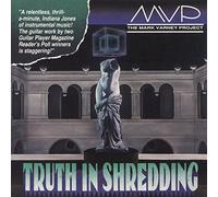 MVP (Mark Varney Project) - Truth in Shredding