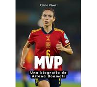 MVP: Una biografía de Aitana Bonmatí. Komplett in Farbe