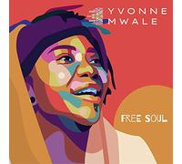 Mwale,Yvonne - Mwale Yvonne Free Soul