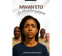 Mwan'Eto, la fille à trois papas