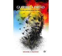 Mwatabu Okantah Guerrilla Dread: Poetry for Hearts and Minds (Tascabile)