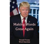 MWGA - Making Words Great Again: Word search puzzles about our 47th President