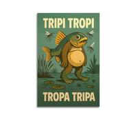 MXBFYEEB Tripi Tropi Tropa Tripa - Italian Brainrot Anim poster decorativo su tela, poster decorativo da parete e stampa artistica moderna per camera da letto, per camera da letto, 50 x 75 cm