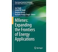 MXenes: Expanding the Frontiers of Energy Applications