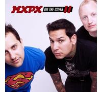 MXPX - ON THE COVER II