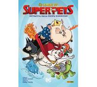 Mxynaccia dalla quinta dimensione. DC league of super-pets – PANINI