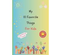 My 10 Favorite Things: Journal for kids 3+