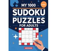 My 1000 Sudoku Puzzles for Adults: Medium Level. Large Print Sudoku Puzzle Book with Solutions