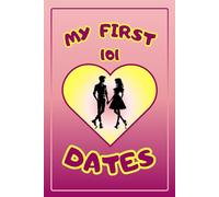 My 101 First Dates: Reflections On Seeking And Finding Love Everywhere