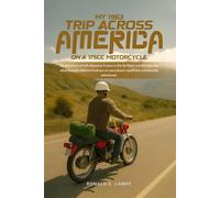 My 1963 Trip Across America on a 175cc Motorcycle