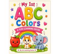 My 1st ABC Colors: A Fun A-Z Adventure for Learning Letters & Colors