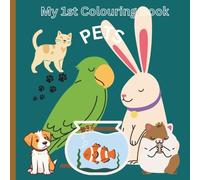 My 1st Colouring book: Volume 5 - Pets: Paws & Colours