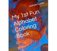 My 1st Fun Alphabet Coloring Book