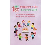 My 1st Godparent & Me Scripture Book: A Journal for Opening the Word of God with Your God Child
