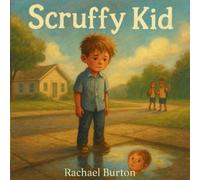 My 1st Steps Publishing Rachael Burton Scruffy Kid (Tascabile)