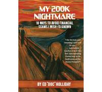 My 200K Nightmare: 10 Ways To Avoid Financial Scams I Wish I'd Known