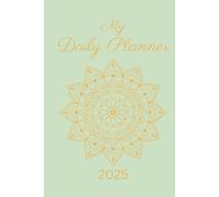 My 2025 Daily Planner: Manifestation Journal