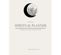 My 2027 Spiritual Planner: Aligning My Intentions, Energy, and Actions