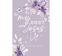 My 2027 with Jesus: The Ultimate Christian Weekly Planner in 6×9 Format - With Daily Bible Verses, Weekly & Monthly Focus, Power Questions, Trackers, ... & More to Help You Plan, Grow & Walk With God
