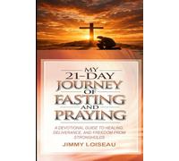 MY 21-DAY JOURNEY OF FASTING AND PRAYING