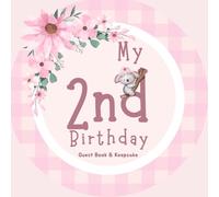 My 2nd Birthday Guest Book & Keepsake - Koala & Floral Animal Theme: A Sweet Second Birthday Memory Book for Girls with Wishes, Gift Log & Photo Space