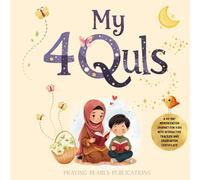 My 4 Quls: A 40-Day Memorization Journey for Kids: An Interactive Quran Workbook with Daily Progress Trackers, English Translation, and Graduation Certificate